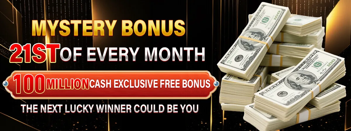 Mystery Bonus - 100 Million cash every 21st