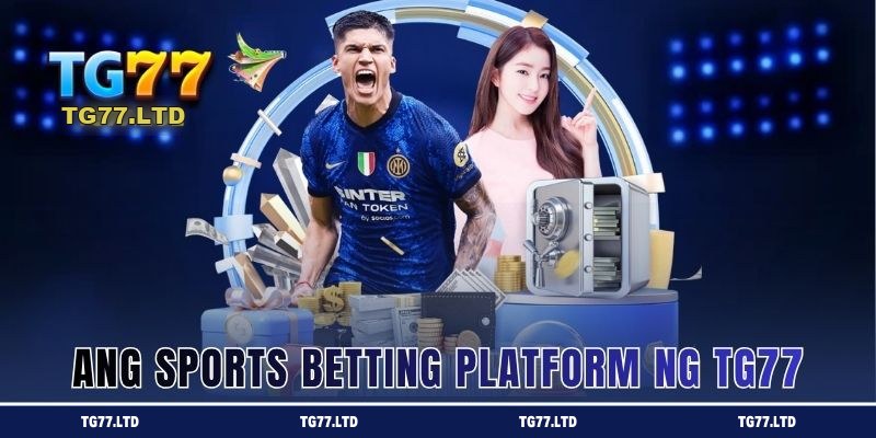 Ang sports betting platform ng TG77