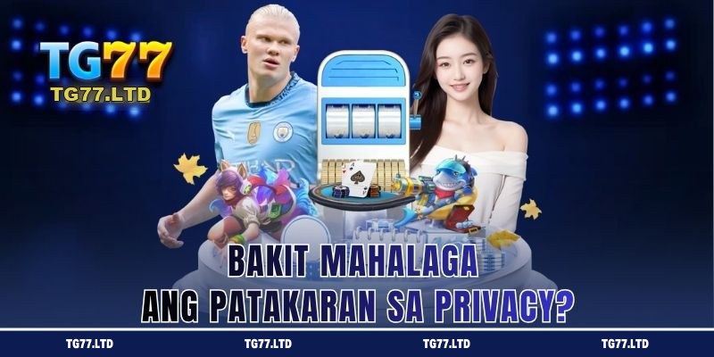 Bakit Mahalaga ang Patakaran sa Privacy?