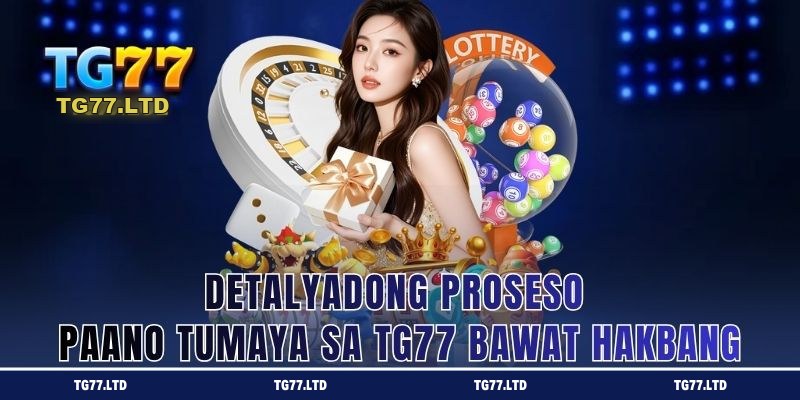 Hakbang-hakbang na proseso ng pagtaya sa TG77