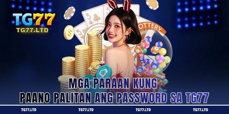 Mga hakbang kung paano palitan ang password sa TG77